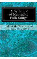 Syllabus of Kentucky Folk-Songs