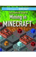 Unofficial Guide to Mining in Minecraft(r)