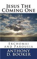 Jesus The Coming One