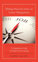 Making Practical Sense of Career Management