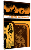 Love and Rockets: Human Diastrophism: A Love and Rockets Book