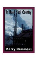 In Hard Coal Country