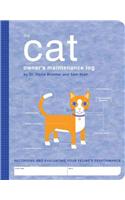 The Cat Owner's Maintenance Log: A Record of Your Feline's Performance