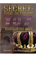 Secret: Fame or Failure