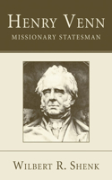 Henry Venn-Missionary Statesman