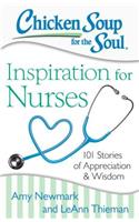 Chicken Soup for the Soul: Inspiration for Nurses