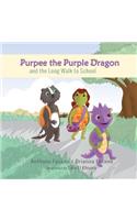 Purpee the Purple Dragon and the Long Walk to School