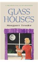 Glass Houses