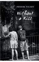 Without a Kiss