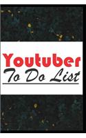 Youtuber To Do List