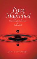 Love Magnified