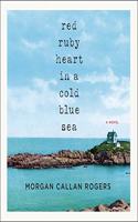Red Ruby Heart in a Cold Blue Sea Lib/E