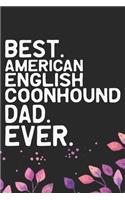 Best American English Coonhound Dad Ever