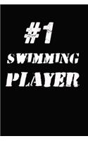#1 Swimming Player Notebook: Lined Notebook / Journal Gift, 120 Pages, 6x9, Soft Cover, Matte Finish