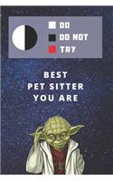 Medium College-Ruled Notebook, 120-page, Lined - Best Gift For Pet Sitter - Funny Yoda Quote For Cat or Dog Sitting