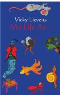 My Life As...