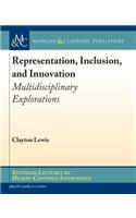 Representation, Inclusion, and Innovation