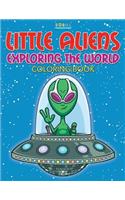 Little Aliens Exploring the World Coloring Book