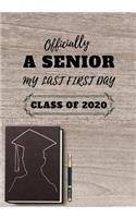 Officially a Senior My last First Day Class of 2020