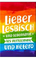Lieber lesbisch und lebensfroh als verklemmt und hetero
