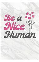 Be A Nice Human