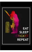 Eat Sleep Cricket Repeat