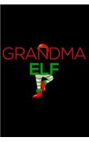 Grandma Elf: Christmas Notebook Planner, Happy Holidays Journal, Party Organizer, Address Book, Shopping List and Budget Tracker For Grandma, Grandmother