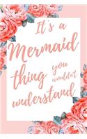 It's a Mermaid Thing You Wouldn't Understand