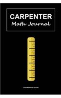 Carpenter math journal: Blank lined notebook for writing measurements - Carpenters gift diary