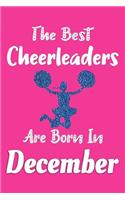 The Best Cheerleaders Are Born In December Journal