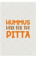 Hummus Here For The Pitta: All Purpose 6x9 Blank Lined Notebook Journal Way Better Than A Card Trendy Unique Gift Pink Yellow Texture Hummus