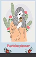 Youtube planner
