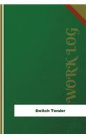 Switch Tender Work Log: Work Journal, Work Diary, Log - 126 pages, 6 x 9 inches(Orange Logs/Work Log)