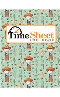 Time Sheet Log Book: (Time Sheet Log Books)
