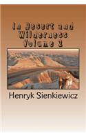In Desert and Wilderness Volume 2