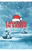 I Believe in Santa: Magical Santa Journal