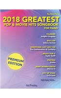 2018 Greatest Pop & Movie Hits Songbook For Piano