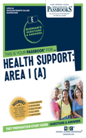 Health Support: Area I (A), Volume 48