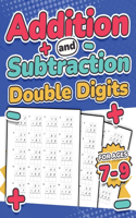 Addition and Subtraction Double Digits Kids Ages 7-9 Adding and Subtracting Maths Activity Workbook 110 Timed Maths Test Drills Grade 1, 2, 3, and 4 Year 2, 3, and 4 KS2 Large Print