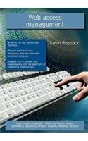 Web Access Management: High-Impact Strategies - What You Need to Know: Definitions, Adoptions, Impact, Benefits, Maturity, Vendors(English)
