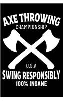 Axe Throwing Championship U.S.a Swing Responsibly 100% Insane