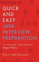 Quick and Easy Java Interview Preparation: For Frequently Asked Questions - Algorithms