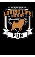Loving Life with My Pug