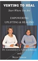 Venting To Heal