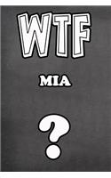 Wtf MIA ?: College Ruled Composition Book Diary Lined Journal