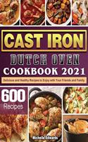 Cast Iron Dutch Oven Cookbook 2021