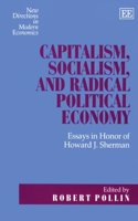 Capitalism, Socialism, and Radical Political Economy