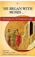 He Began With Moses