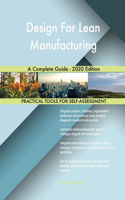 Design For Lean Manufacturing A Complete Guide - 2020 Edition