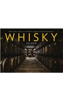 Whisky Island: Behind the Scenes at Islay's Legendary Single Malt Distilleries